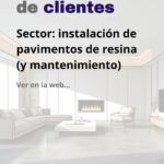 Rendimientos de captación de clientes para instalación de pavimentos de resina (y mantenimiento)