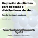 Captación de clientes para bodegas o distribuidoras de vino