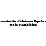 Fechas de presentación oficiales en España relacionadas con la contabilidad