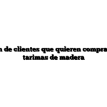 Captación de clientes que quieren comprar suelos o tarimas de madera