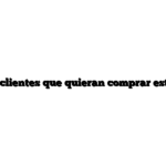 Obtener clientes que quieran comprar estanterías