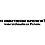 Rendimientos captar personas mayores en Madrid para una residencia en Cullera.