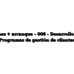 50 € / mes + arranque – 006 – Desarrollo de CRM (Programas de gestión de clientes)