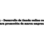 500 € + IVA – Desarrollo de tienda online con productos para promoción de marca empres.a